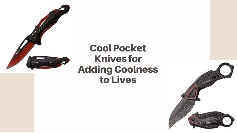 Cool Pocket knives