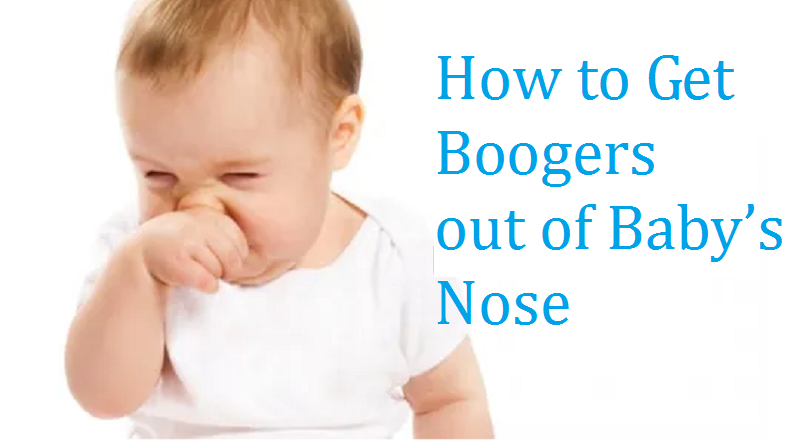How to Get Boogers out of Baby’s Nose